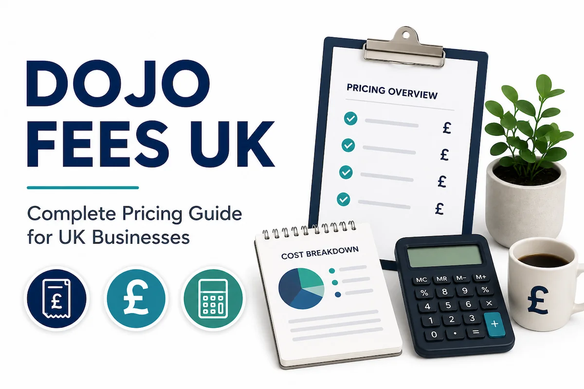 Dojo Fees UK pricing guide for UK businesses